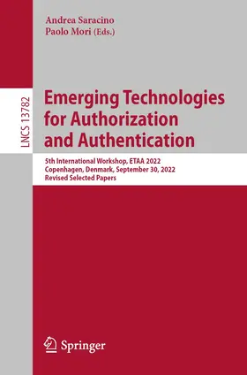 Saracino / Mori |  Emerging Technologies for Authorization and Authentication | Buch |  Sack Fachmedien