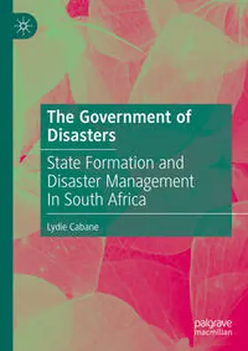 Cabane | The Government of Disasters | Buch | 978-3-031-25501-4 | sack.de