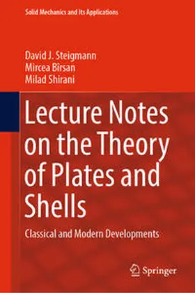 Steigmann / Bîrsan / Shirani |  Lecture Notes on the Theory of Plates and Shells | eBook | Sack Fachmedien