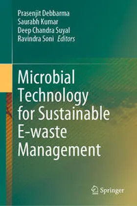 Debbarma / Kumar / Suyal |  Microbial Technology for Sustainable E-waste Management | eBook | Sack Fachmedien