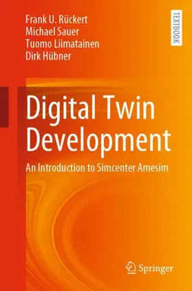 Rückert / Hübner / Sauer |  Digital Twin Development | Buch |  Sack Fachmedien