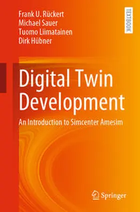 Rückert / Sauer / Liimatainen | Digital Twin Development | E-Book | sack.de