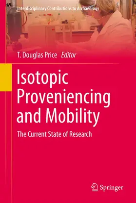 Price |  Isotopic Proveniencing and Mobility | Buch |  Sack Fachmedien