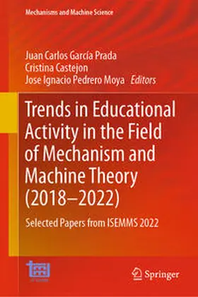 García Prada / Castejon / Pedrero Moya |  Trends in Educational Activity in the Field of Mechanism and Machine Theory (2018–2022) | eBook | Sack Fachmedien