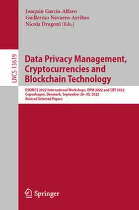 Garcia-Alfaro / Navarro-Arribas / Dragoni |  Data Privacy Management, Cryptocurrencies and Blockchain Technology | eBook | Sack Fachmedien
