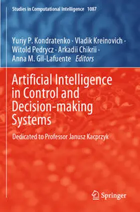 Kondratenko / Kreinovich / Gil-Lafuente |  Artificial Intelligence in Control and Decision-making Systems | Buch |  Sack Fachmedien