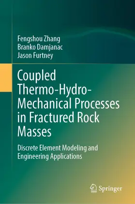 Zhang / Damjanac / Furtney |  Coupled Thermo-Hydro-Mechanical Processes in Fractured Rock Masses | Buch |  Sack Fachmedien