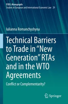 Romanchyshyna |  Technical Barriers to Trade in "New Generation" RTAs and in the WTO Agreements | Buch |  Sack Fachmedien