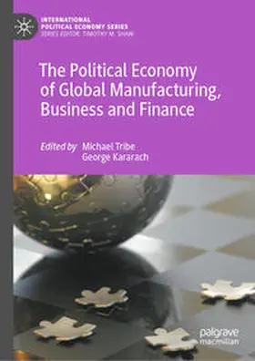 Kararach / Tribe |  The Political Economy of Global Manufacturing, Business and Finance | Buch |  Sack Fachmedien