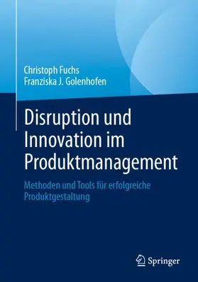 Golenhofen / Fuchs |  Disruption und Innovation im Produktmanagement | Buch |  Sack Fachmedien