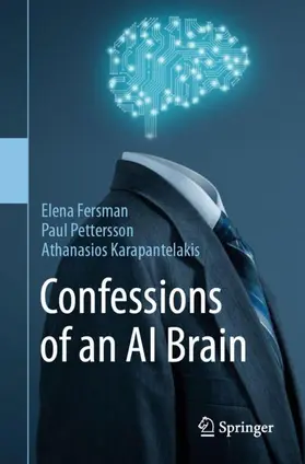 Fersman / Karapantelakis / Pettersson |  Confessions of an AI Brain | Buch |  Sack Fachmedien