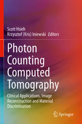 Hsieh / Iniewski |  Photon Counting Computed Tomography | Buch |  Sack Fachmedien