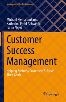 Kleinaltenkamp / Prohl-Schwenke / Elgeti | Customer Success Management | E-Book | sack.de