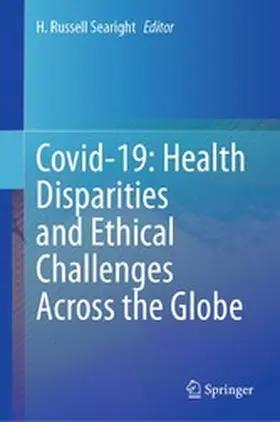 Searight |  Covid-19: Health Disparities and Ethical Challenges Across the Globe | eBook | Sack Fachmedien