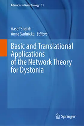 Shaikh / Sadnicka |  Basic and Translational Applications of the Network Theory for Dystonia | eBook | Sack Fachmedien