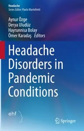 Özge / Uludüz / Bolay |  Headache Disorders in Pandemic Conditions | eBook | Sack Fachmedien
