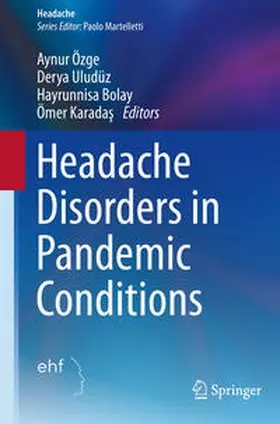 Özge / Uludüz / Bolay |  Headache Disorders in Pandemic Conditions | Buch |  Sack Fachmedien