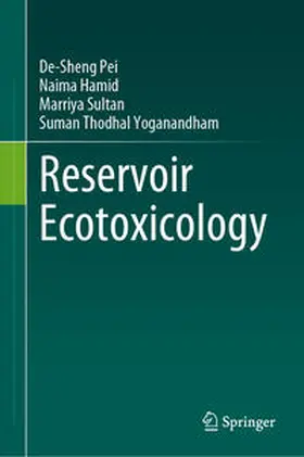 Pei / Hamid / Sultan |  Reservoir Ecotoxicology | eBook | Sack Fachmedien