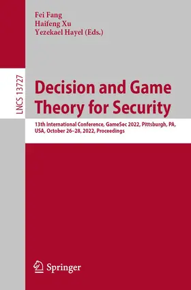 Fang / Xu / Hayel |  Decision and Game Theory for Security | Buch |  Sack Fachmedien