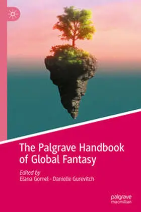 Gomel / Gurevitch |  The Palgrave Handbook of Global Fantasy | eBook | Sack Fachmedien