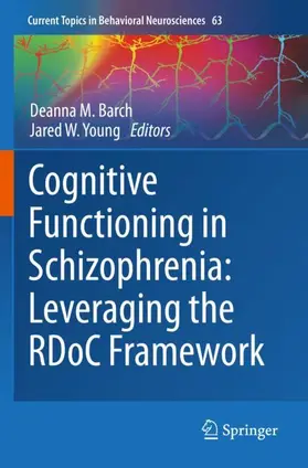 Young / Barch |  Cognitive Functioning in Schizophrenia:  Leveraging the RDoC Framework | Buch |  Sack Fachmedien