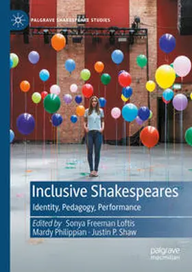 Freeman Loftis / Shaw / Philippian |  Inclusive Shakespeares | Buch |  Sack Fachmedien