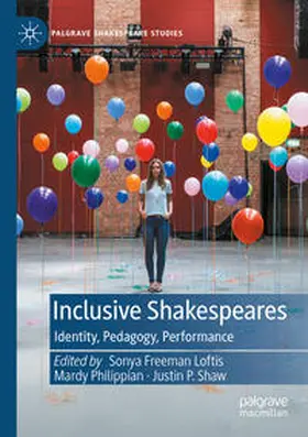 Freeman Loftis / Shaw / Philippian |  Inclusive Shakespeares | Buch |  Sack Fachmedien