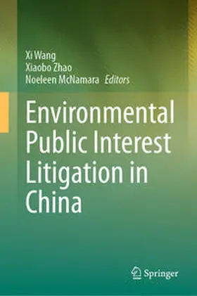 Wang / McNamara / Zhao |  Environmental Public Interest Litigation in China | Buch |  Sack Fachmedien