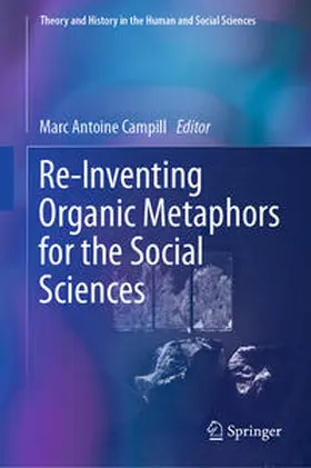Campill |  Re-Inventing Organic Metaphors for the Social Sciences | eBook | Sack Fachmedien