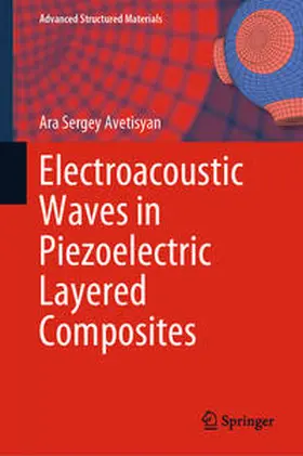 Avetisyan |  Electroacoustic Waves in Piezoelectric Layered Composites | eBook | Sack Fachmedien