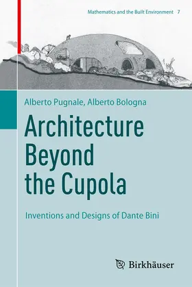 Bologna / Pugnale |  Architecture Beyond the Cupola | Buch |  Sack Fachmedien