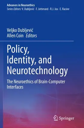 Coin / Dubljevic / Dubljevic |  Policy, Identity, and Neurotechnology | Buch |  Sack Fachmedien