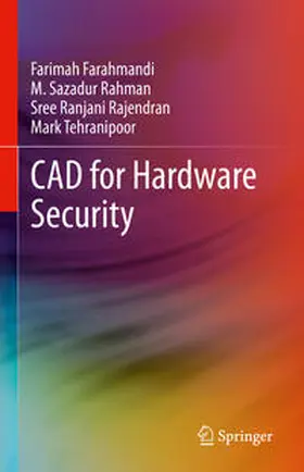 Farahmandi / Rahman / Rajendran | CAD for Hardware Security | E-Book | sack.de