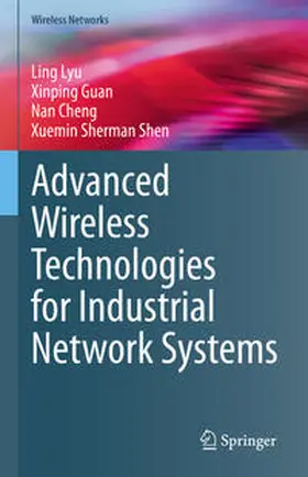 Lyu / Guan / Cheng |  Advanced Wireless Technologies for Industrial Network Systems | eBook | Sack Fachmedien