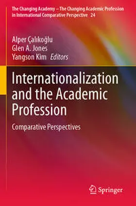 Çalikoglu / Çalikoglu / Kim |  Internationalization and the Academic Profession | Buch |  Sack Fachmedien