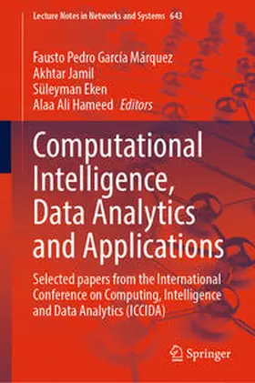 García Márquez / Jamil / Eken |  Computational Intelligence, Data Analytics and Applications | eBook | Sack Fachmedien