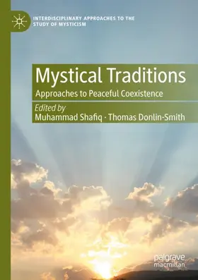 Donlin-Smith / Shafiq |  Mystical Traditions | Buch |  Sack Fachmedien