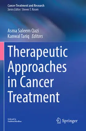 Tariq / Qazi |  Therapeutic Approaches in Cancer Treatment | Buch |  Sack Fachmedien