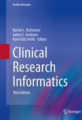 Richesson / Andrews / Fultz Hollis |  Clinical Research Informatics | eBook | Sack Fachmedien