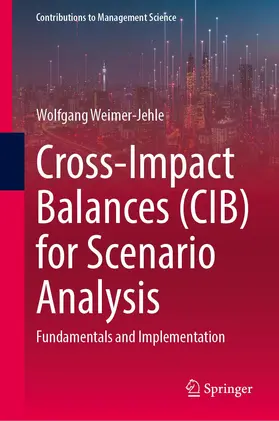 Weimer-Jehle |  Cross-Impact Balances (CIB) for Scenario Analysis | Buch |  Sack Fachmedien