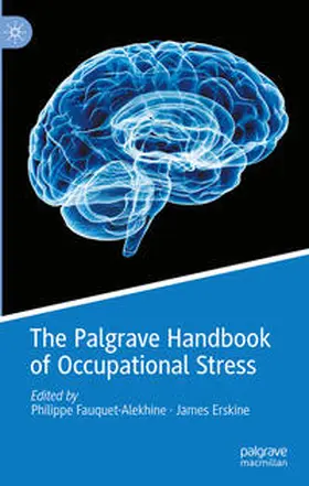 Fauquet-Alekhine / Erskine |  The Palgrave Handbook of Occupational Stress | eBook | Sack Fachmedien