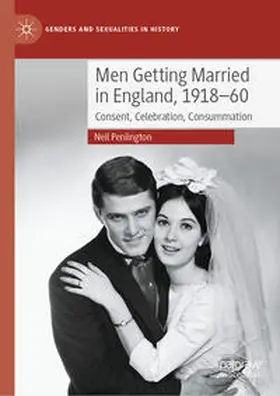 Penlington |  Men Getting Married in England, 1918–60 | eBook | Sack Fachmedien