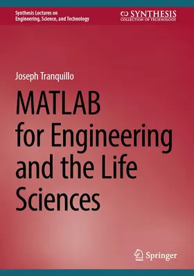 Tranquillo |  MATLAB for Engineering and the Life Sciences | Buch |  Sack Fachmedien