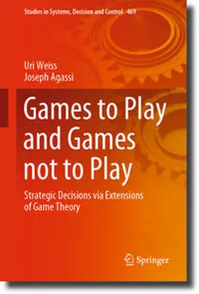 Weiss / Agassi | Games to Play and Games not to Play | E-Book | sack.de