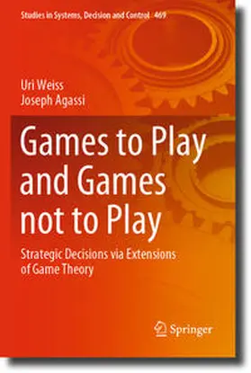 Agassi / Weiss |  Games to Play and Games not to Play | Buch |  Sack Fachmedien