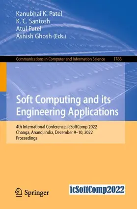 Patel / Ghosh / Santosh | Soft Computing and Its Engineering Applications | Buch | 978-3-031-27608-8 | sack.de