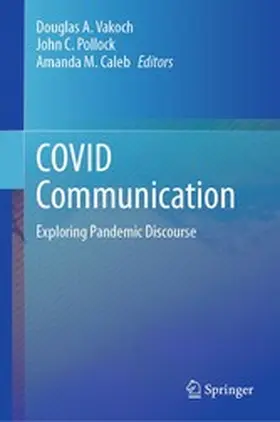 Vakoch / Pollock / Caleb |  COVID Communication | eBook | Sack Fachmedien