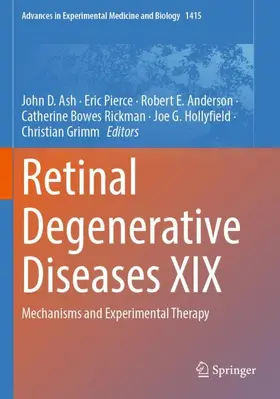 Ash / Pierce / Grimm |  Retinal Degenerative Diseases XIX | Buch |  Sack Fachmedien