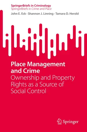 Eck / Herold / Linning | Place Management and Crime | Buch | 978-3-031-27692-7 | sack.de