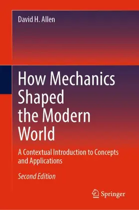 Allen |  How Mechanics Shaped the Modern World | Buch |  Sack Fachmedien
